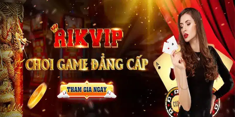 Giới Thiệu Rikvip - Cổng Game Đình Đám Top 1 Thị Trường 3 Tựa game hot trên thị trường