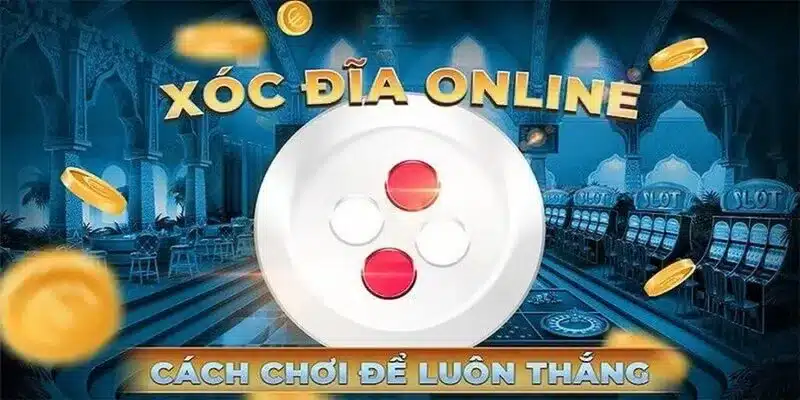 Mẹo chơi xóc đĩa online giúp bạn giành chiến thắng dễ dàng 2 Quy tắc chơi và phương thức đặt cược trong xóc đĩa
